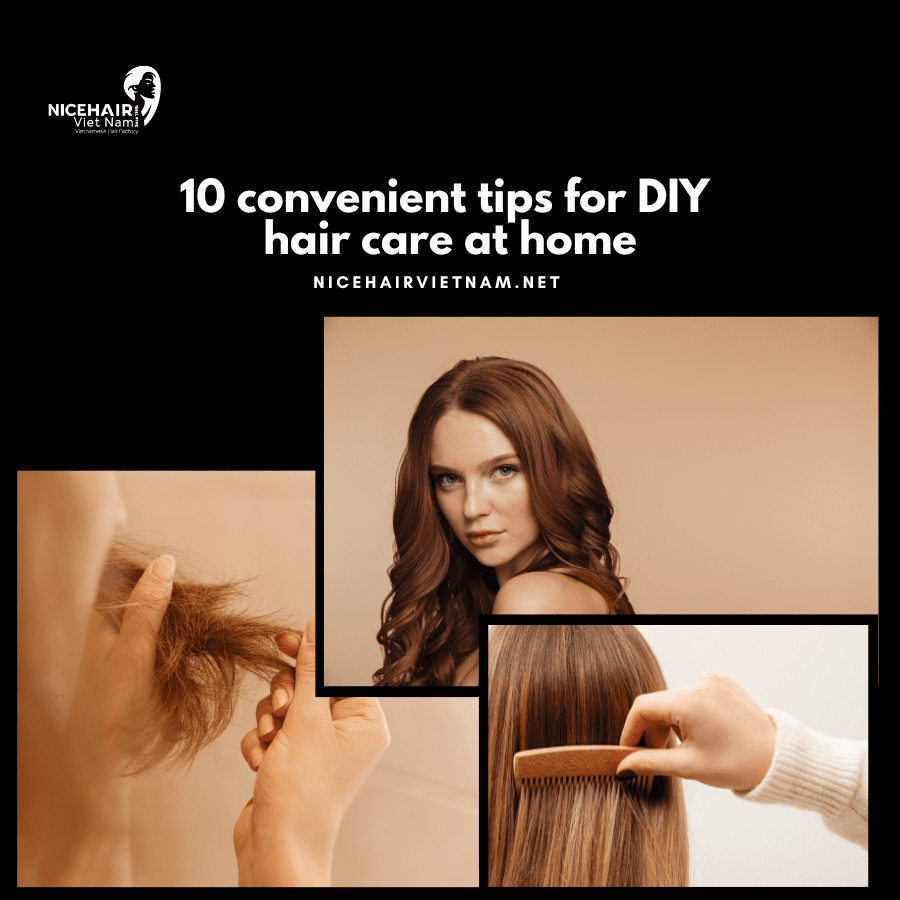 10 convenient tips for DIY hair care at home