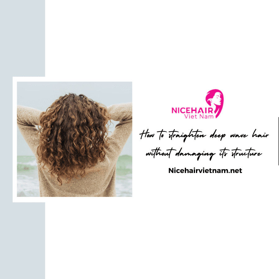 How to straighten deep wave hair without damaging its structure