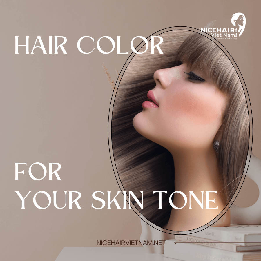 Choosing the Best Hair Color for your Unique Skin Tone